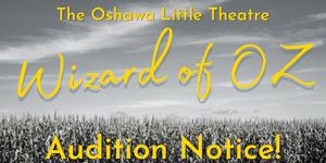 OLT Wizard of Oz Audition Notice