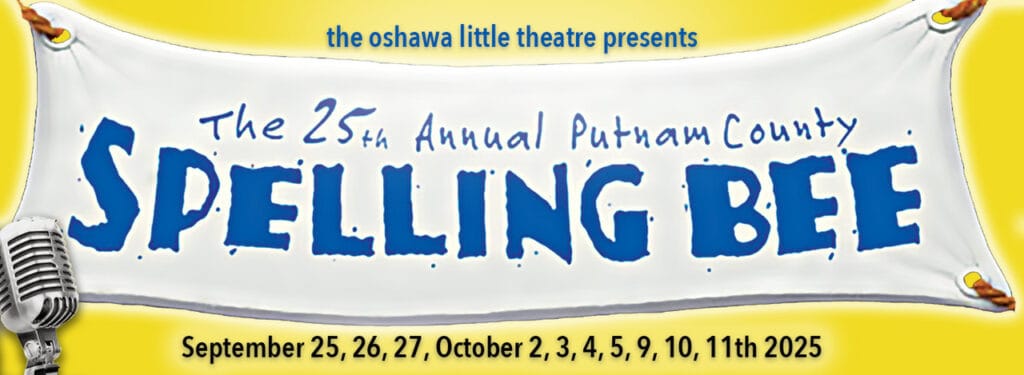 Colorful poster promoting Oshawa Little Theatre's 25th Annual Puttahm County Spelling Bee event.