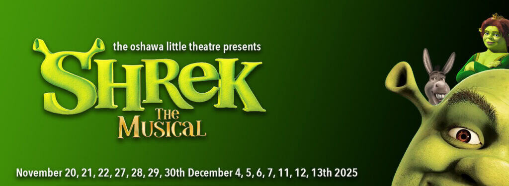 Shrek the Musical at Oshawa Little Theatre, family-friendly theater performance, local Oshawa arts event.