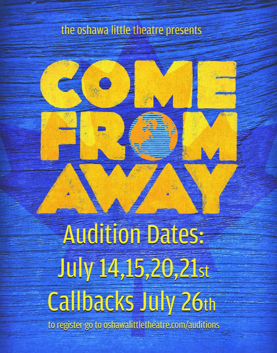 Come From Away audition poster at Oshawa Little Theatre with dates and callbacks.