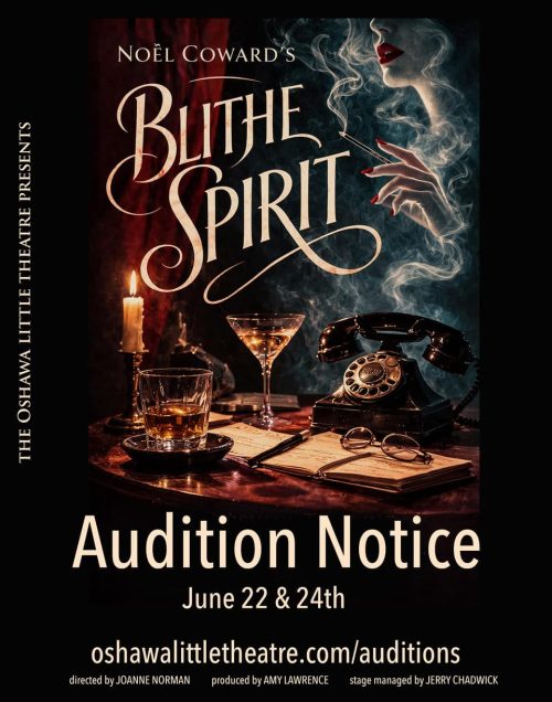 Audition notice for Blithe Spirit at Oshawa Little Theatre.